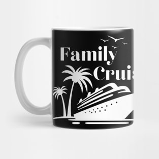 Family vacation on a cruise ship Mug